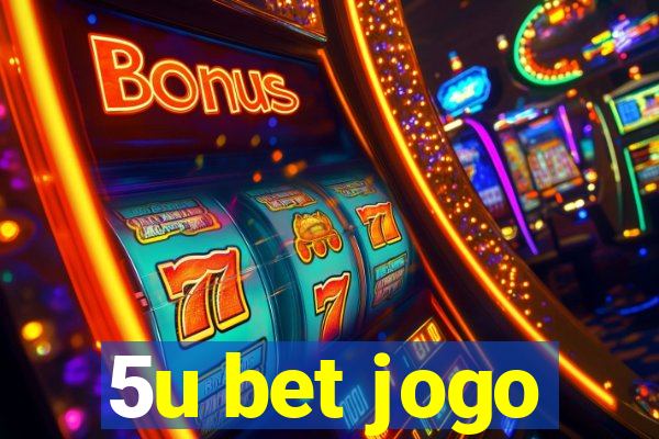 5u bet jogo